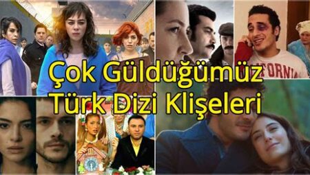 Türk Dizilerindeki Klasikleşmiş Klişeler